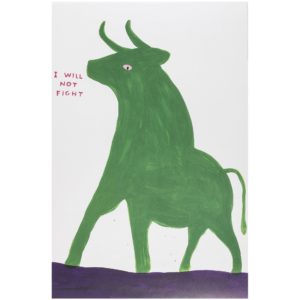 David Shrigley - I Will Not Fight